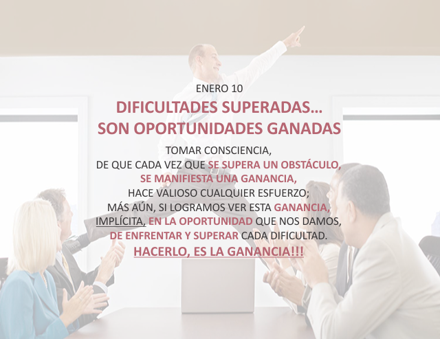Dificultades superadas... son oportunidades ganadas